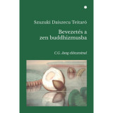 Bevezet&eacute;s a zen buddhizmusba - Daisetz Teitaro Suzuki