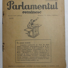 PARLAMENTUL ROMANESC - REVISTA LUMII POLITICE , ANUL VII , NR. 206 , 1 6 IULIE , 1936