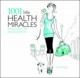 1001 LITTLE HEALTH MIRACLES - ESME FLOYD (CARTE IN LIMBA ENGLEZA)
