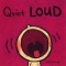 Quiet Loud