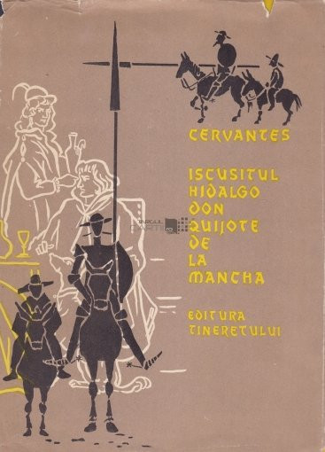 Cervantes - Iscusitul hidalgo Don Quijote de La Mancha