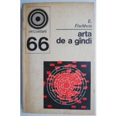 Arta de a gandi &ndash; A. Fischbein