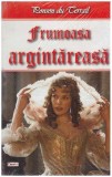 Cumpara ieftin Ponson du Terrail - Frumoasa argintareasa - 127101