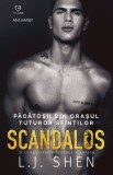 Scandalos - L. J. Shen - Editura Epica