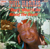 VINIL Phil Harris &lrm;&ndash; That&#039;s What I Like About The South LP VG+