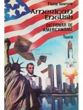 Florin Ionescu - American english. Dictionar de americanisme (Editia: 1992)