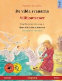 De vilda svanarna - Villijoutsenet (svenska - finska): Tv