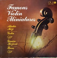 Disc vinil, LP. FAMOUS VIOLIN MINIATURES-Aladar Moz, Danica Moziova-286264 foto