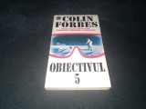 COLIN FORBES - OBIECTIVUL 5