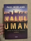 Cumpara ieftin Valul uman - Cum si-au modelat oamenii lumea ~ Paul Morland