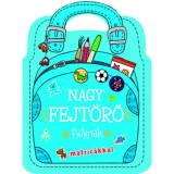 Nagy fejt&ouml;rő fi&uacute;knak - matric&aacute;kkal