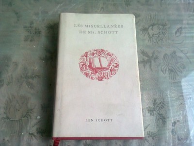 LES MISCELLAN&amp;Eacute;ES - DE MR. SCHOTT (DIVERSE, TEXT IN LIMBA FRANCEZA) foto