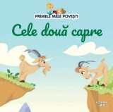 Cumpara ieftin Cele doua capre. Primele mele povesti