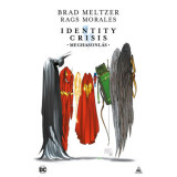 Identity Crisis: Meghasonl&aacute;s - Brad Meltzer