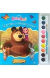Masha si Ursul. Sa pictam cu Masha si Ursul. Carte de colorat cu pensula si acuarele