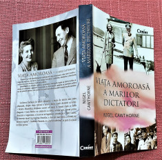 Viata amoroasa a marilor dictatori. Editura Corint, 2016 - Nigel Cawthorne foto