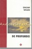 De Profundis - Oscar Wilde, Ed. Allfa Paideia, 1996, Bucuresti, 74 pagini, Carte Beletristica Calatorie
