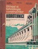 Utilajul Si Tehnologia Constructiilor Hidrotehnice - Ion Manea, Cornel Paun