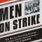 Men on Strike: Why Men Are Boycotting Marriage, Fatherhood, and the American Dream - And Why It Matters