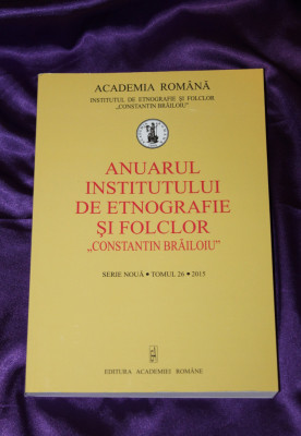 Anuarul Institutului de Etnografie si Folclor Constantin Brailoiu 2015 foto