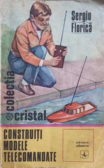 CONSTRUITI MODELE TELECOMANDATE-SERGIU FLORICA-265882