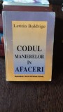 CODUL MANIERELOR IN AFACERI de LETITIA BALDRIGE