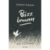 B&iacute;zz bennem - II. tril&oacute;gia - Iskol&aacute;k versenye első k&ouml;tet - Leiner Laura