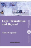 Legal Translation and Beyond - Oana Cogeanu