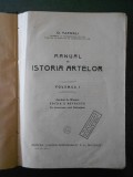 O. TAFRALI - MANUAL DE ISTORIA ARTELOR volumul 1  (1925)