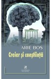 Creier si constiinta - Arie Bos