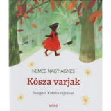 K&oacute;sza varjak - Nemes Nagy &Aacute;gnes