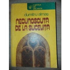 Necunoscuta de la Sucevita- Dumitru Almas