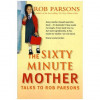 Rob Parsons - The Sixty Minute Mother - 111256, Rock