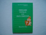 Predare totala lui Isus Cristos - Barry St. Clair, 1991, Alta editura