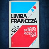 LIMBA FRANCEZA PRIN EXERCITII - MARIA BARESCU, MONIQUE BOY