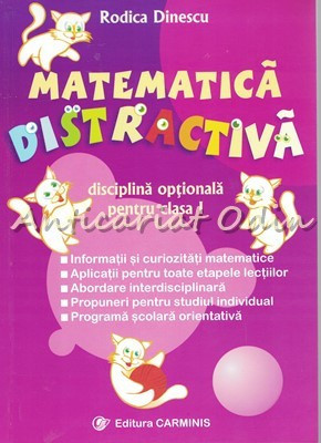Matematica Distractiva - Rodica Dinescu - Disciplina Optinala Pentru Clasa I foto