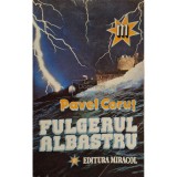 Pavel Corut - Fulgerul albastru (Editia: 1993)