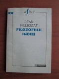 Jean Filliozat - Filozofiile Indiei, Humanitas