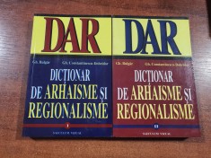 Dictionar de arhaisme si regionalisme vol.1 si 2 de Gh.Bulgar, etc foto