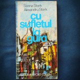 CU SUFLETUL LA GURA - SORINA STARK &amp; ALEXANDRU STARK