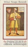 Paracelsus - Calatorie Neintrerupta, Mihai Neagu Basarab, Roman