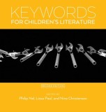 Keywords for Children&#039;s Literature, Second Edition