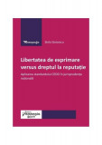 Libertatea de exprimare versus dreptul la reputație.Aplicarea standardului CEDO &icirc;n jurisprudența națională - Paperback brosat - Stela Stoicescu - Hama