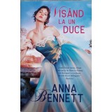 VISAND LA UN DUCE-ANNA BENNETT-240702