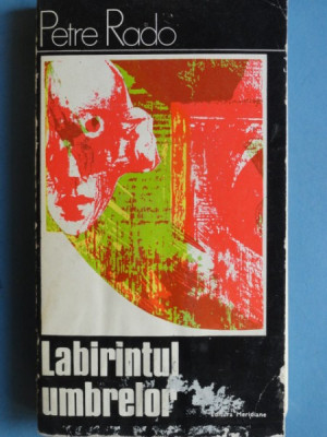 LABIRINTUL UMBRELOR , Petre Rado , 1975 foto