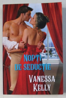 NOPTI DE SEDUCTIE de VANESSA KELLY , 2018 foto