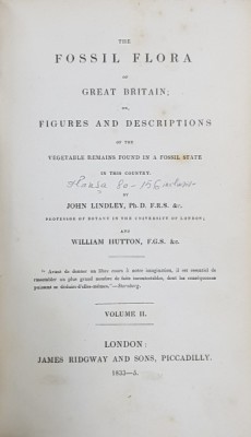 THE FOSSIL FLORA OF GREAT BRITAIN OR FIGURES AND DESCRIPTIONS OF THE VEGETABLE REMAINS FOUND IN A FOSSIL STATE by JOHN LINDLEY and WILLIAM HUTTON, VO foto