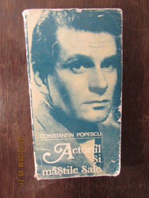 CONSTANTIN POPESCU - ACTORUL SI MASTILE SALE,DEDICATIE SI AUTOGRAF foto