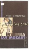 Invierea Lui Mozart - Nina Berberova, Humanitas, 2003, Roman, 64 pagini