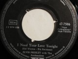 Elvis &ndash; I Need Your Love Tonight/A Fool ....(1962/RCA/RFG)- Vinil Single pe &#039;7/, Rock, ariola